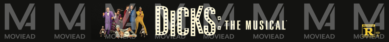 Dicks The Musical